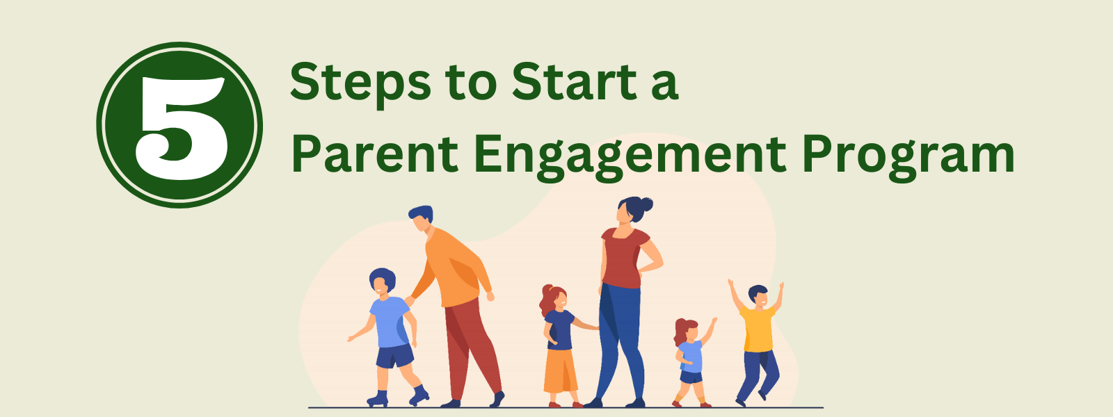 Five steps to starting a parent engagement program at your school banner